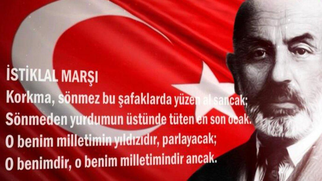 İlçe Milli Eğitim Müdürümüz Sunullah Desticioğlu' nun 12 Mart İstiklâl Marşı'nın Kabulü Ve Milli Şairimiz Mehmet Akif Ersoy'u Anma Mesajı