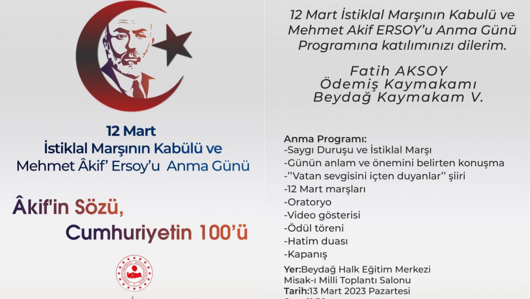 12 Mart İstiklal Marşı' nın Kabulü ve Mehmet Ersoy' u Anma Beydağ İlçe Programı